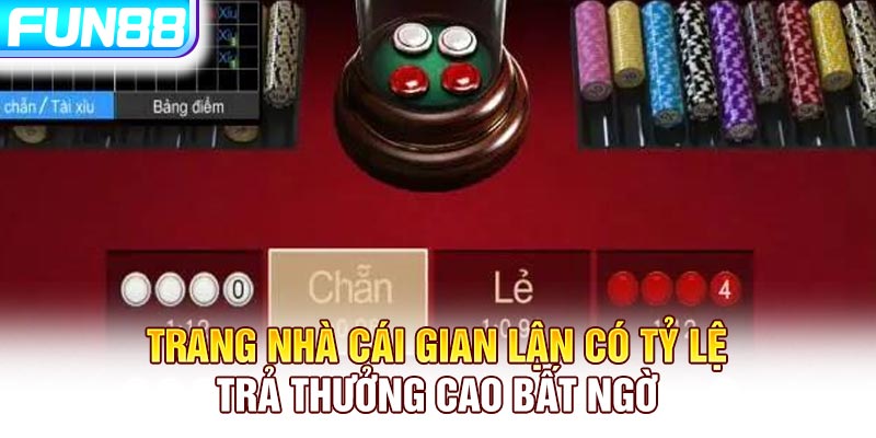 Trang nhà cái gian lận có tỷ lệ trả thưởng cao bất ngờ Trang nhà cái gian lận có tỷ lệ trả thưởng cao bất ngờ