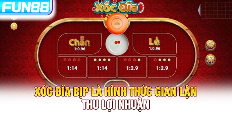 Xóc đĩa bịp là hình thức gian lận thu lợi nhuận Xóc đĩa bịp là hình thức gian lận thu lợi nhuận